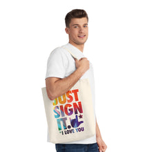 Charger l'image dans la galerie, Tote Bag "Just Sign it"