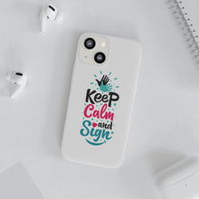 Charger l'image dans la galerie, Coque de téléphone transparente "Keep calm and sign"
