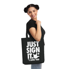 Charger l'image dans la galerie, Tote Bag "Just Sign it"