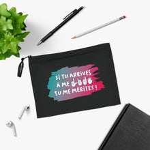 Charger l'image dans la galerie, Trousse à crayons "Si tu arrives à me lire, tu me mérites !"