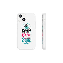 Charger l'image dans la galerie, Coque de téléphone transparente "Keep calm and sign"