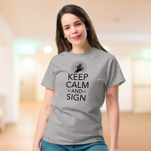 Charger l'image dans la galerie, T-shirt unisexe "Keep Calm and Sign"