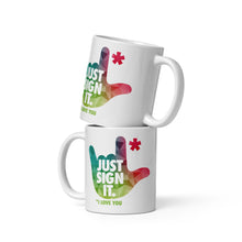 Charger l'image dans la galerie, Mug "Just Sign It"