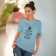 Charger l&#39;image dans la galerie, T-shirt unisexe &quot;Keep calm and sign&quot; 1
