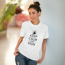 Charger l&#39;image dans la galerie, T-shirt unisexe &quot;Keep calm and sign&quot; 1
