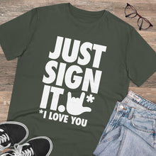 Charger l&#39;image dans la galerie, T-shirt unisexe - &quot;Just Sign it&quot;
