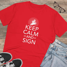 Charger l&#39;image dans la galerie, T-shirt unisexe &quot;Keep calm and sign&quot; 1
