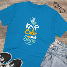 Charger l&#39;image dans la galerie, T-shirt unisexe &quot;Keep calm and sign&quot; 2
