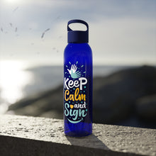 Charger l&#39;image dans la galerie, Bouteille d&#39;eau en tritan &quot;Keep calm and sign&quot;
