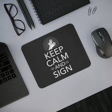 Charger l&#39;image dans la galerie, Tapis de souris &quot;Keep calm and sign&quot; Noir
