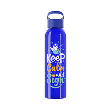 Charger l&#39;image dans la galerie, Bouteille d&#39;eau en tritan &quot;Keep calm and sign&quot;
