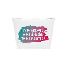 Charger l&#39;image dans la galerie, Sac à cosmétiques &quot;Si tu arrives à me lire, tu me mérites !&quot; Blanc
