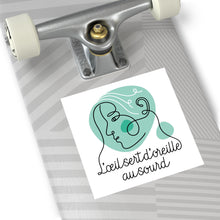 Charger l&#39;image dans la galerie, Sticker &quot;L&#39;œil sert d&#39;oreille au Sourd&quot;
