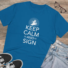 Charger l&#39;image dans la galerie, T-shirt unisexe &quot;Keep calm and sign&quot; 1
