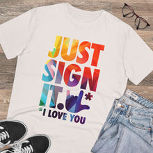 Charger l&#39;image dans la galerie, T-shirt unisexe - &quot;Just Sign it&quot;
