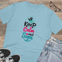 Charger l&#39;image dans la galerie, T-shirt unisexe &quot;Keep calm and sign&quot; 2
