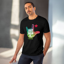 Charger l&#39;image dans la galerie, T-shirt unisexe - &quot;Just Sign it&quot; 2
