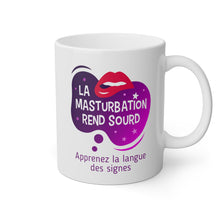 Charger l&#39;image dans la galerie, Mug &quot;La masturbation rend sourd&quot;
