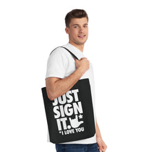 Charger l&#39;image dans la galerie, Tote Bag &quot;Just Sign it&quot;
