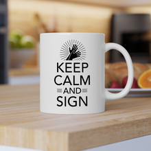 Charger l&#39;image dans la galerie, Mug &quot;Keep calm and sign&quot;
